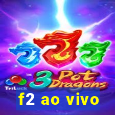 f2 ao vivo